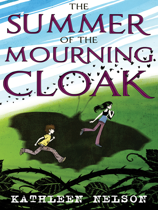 Title details for The Summer of the Mourning Cloak by Kathleen Nelson - Available